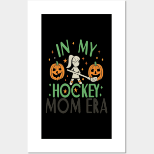 In My HOCKEY Mom Era Women Mama Sport Player Posters and Art